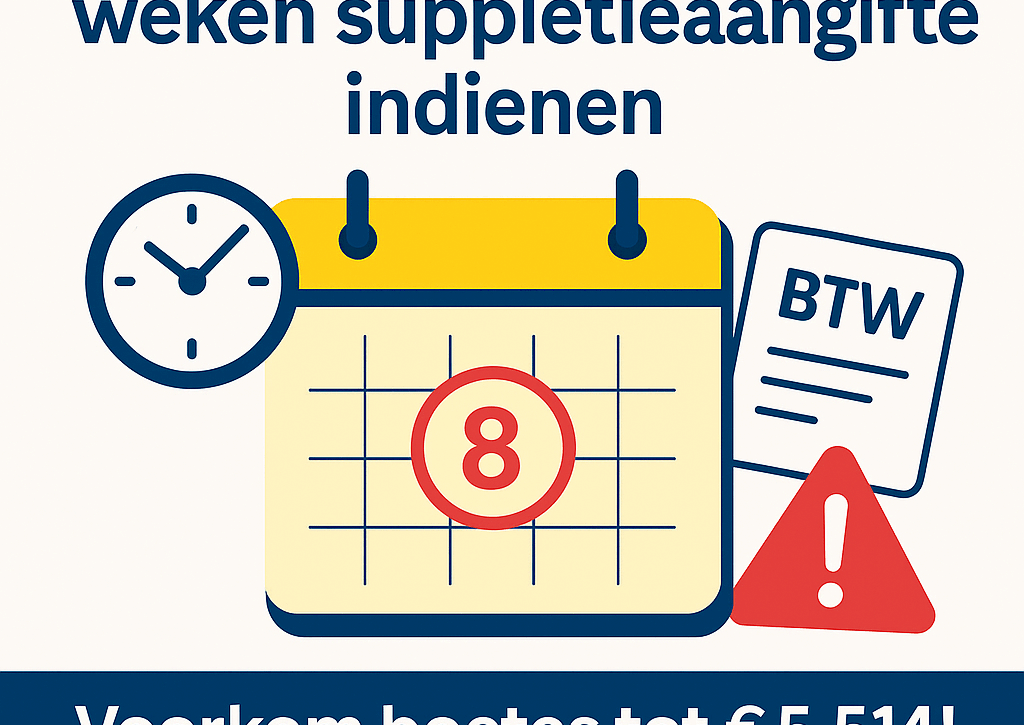 Voortaan binnen acht weken suppletieaangifte indienen