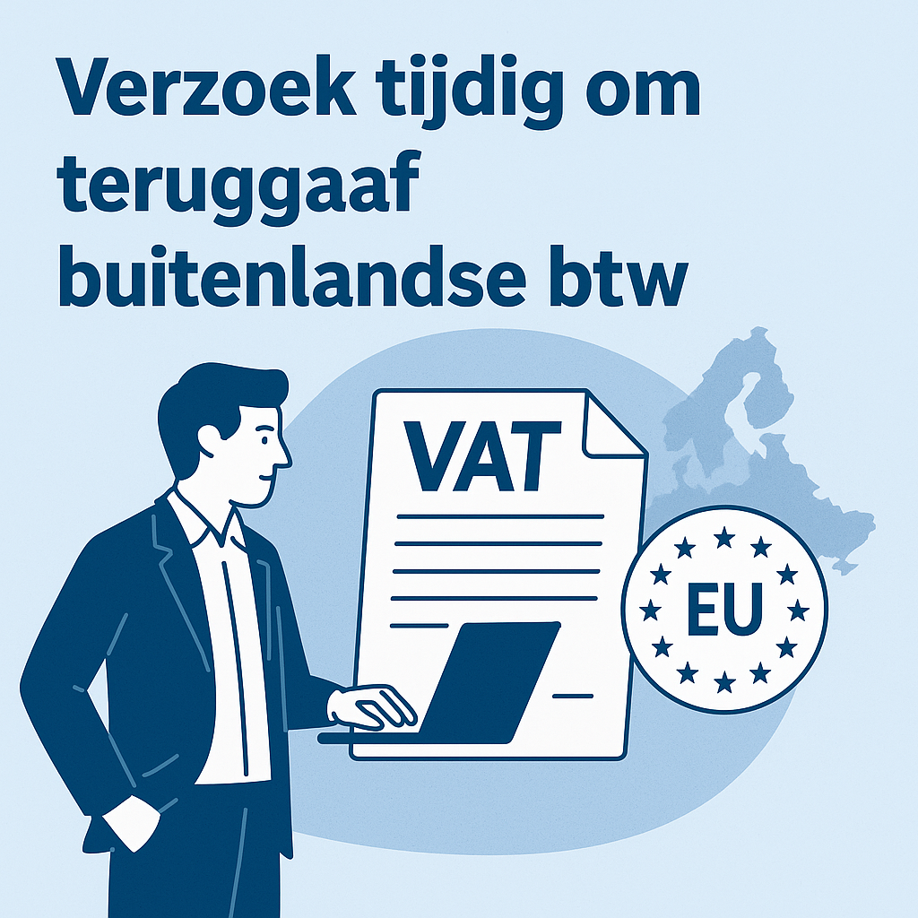 Verzoek tijdig om teruggaaf buitenlandse btw